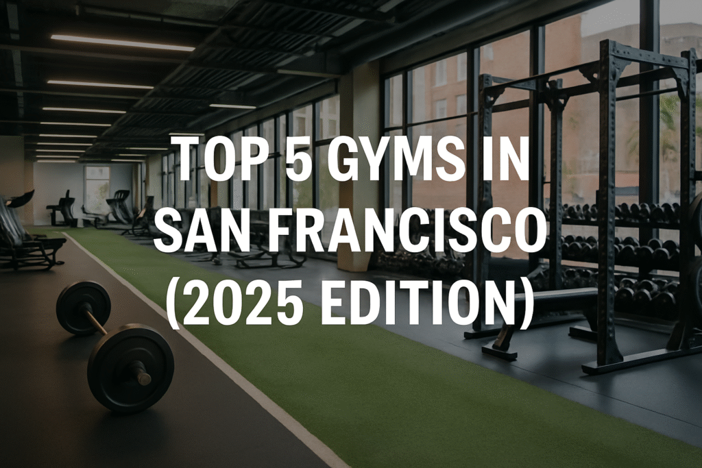 Top 5 Gyms in San Francisco